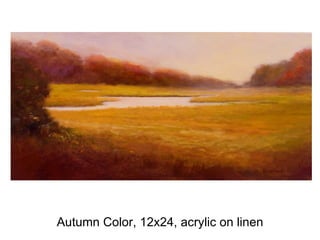 Autumn Color, 12x24, acrylic on linen 