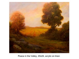 Peace in the Valley, 20x24, acrylic on linen 