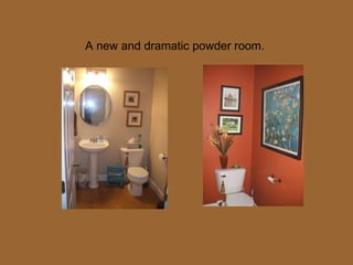 A new and dramatic powder room.  