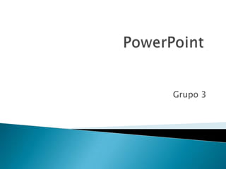 PowerPoint Grupo 3 