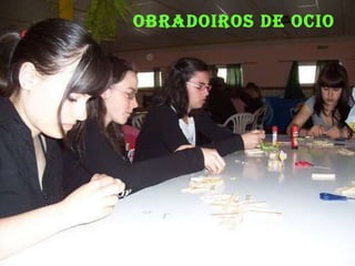Obradoiros de ocio 