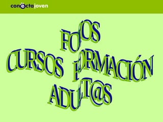 FOTOS  CURSOS  FORMACIÓN [email_address] 