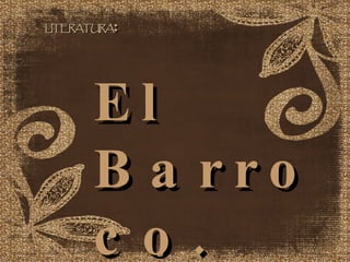 El Barroco. 