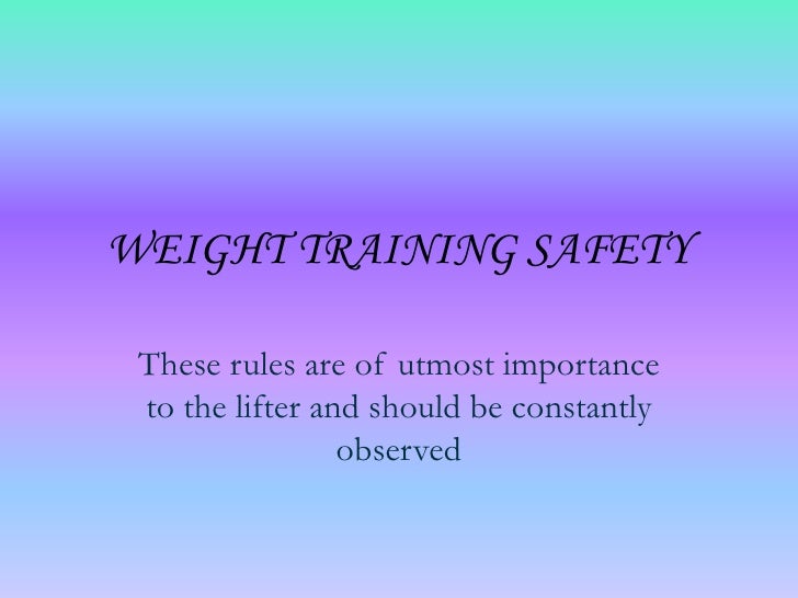 Weight Training Safety Rules