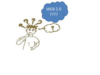 WEB 2.0 ???? 