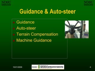 410/12/2009Guidance & Auto-steerGuidanceAuto-steerTerrain CompensationMachine Guidance