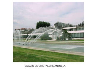 PALACIO DE CRISTAL ARGANZUELA 