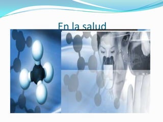 En la salud