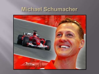 Michael Schumacher