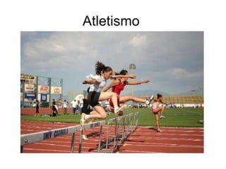 Atletismo  Atletismo 
