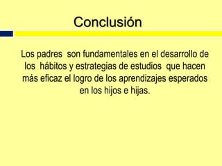 Se condicionan por el autoestima, percepción del aprendizaje y alimentación.