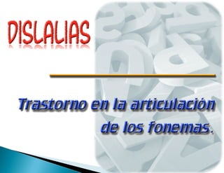 DISLALIAS 