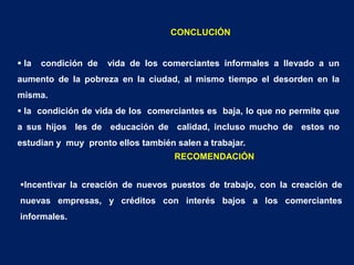 POBLACIÓN  Y MUESTRA POBLACIÓN La investigación  se realizó  a los comerciantes  informales  en  sector  la Condamine de la  Ciudad de  Riobamba , siendo una población de 60.MUESTRATomamos  una  muestra  de  10 