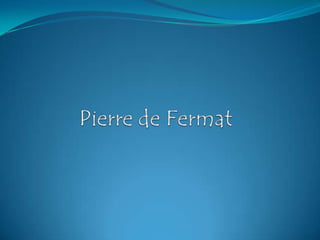 Pierre de Fermat 