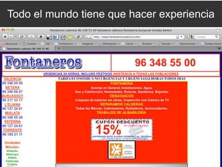 Todo el mundo tiene que hacer experiencia
 