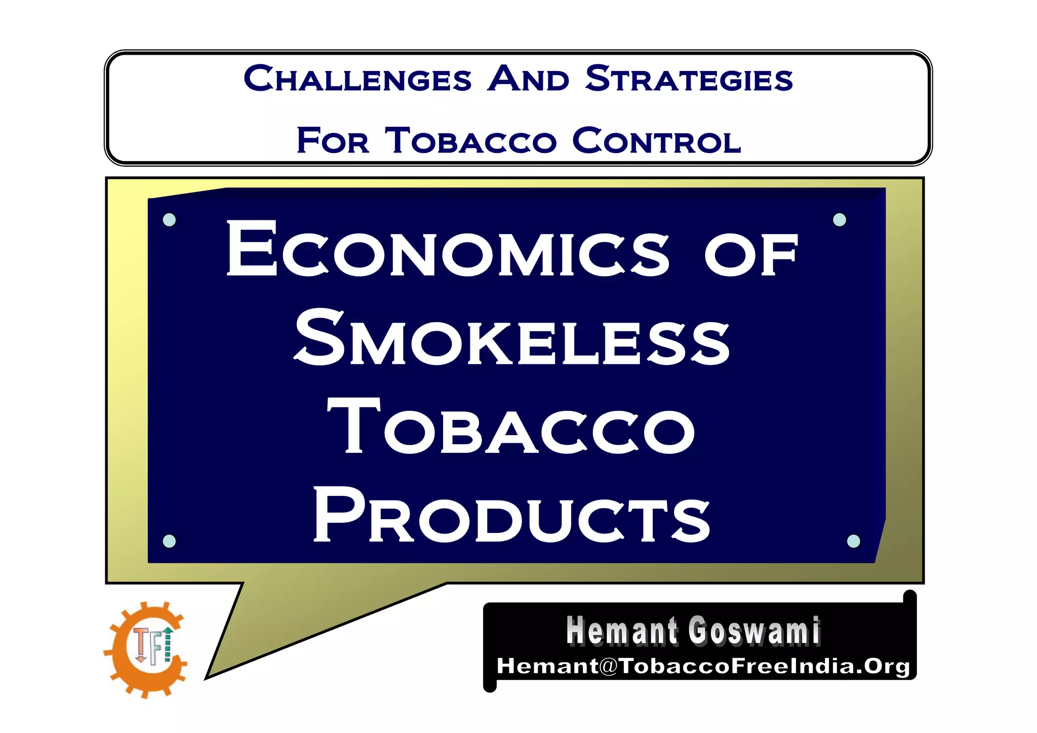 Economics of Smokeless Tobacco in India PPT