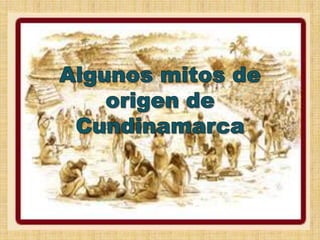 Algunos mitos de origen de Cundinamarca 