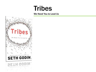 Tribes We Need You to Lead Us 
