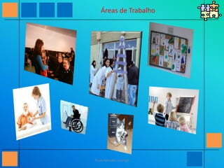              Áreas de Trabalho11Paulo Mendes Carregã