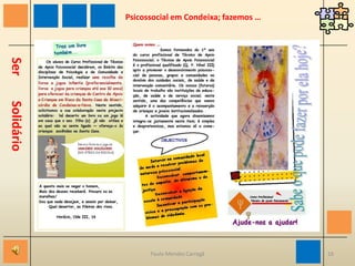 Psicossocial em Condeixa; fazemos …Ser        Solidário16Paulo Mendes Carregã