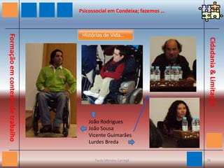 Psicossocial em Condeixa; fazemos …Formação em contexto de trabalhoPaulo Mendes Carregã