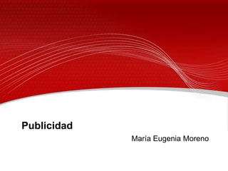 Publicidad María Eugenia Moreno 