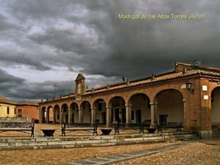 Madrigal de las Altas Torres (Avila) 