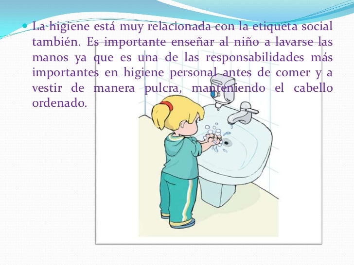 IMPORTANCIA DE LA HIGIENE Y CONSERVACION DE LA SALUD EN NIÑOS IMPORTANCIA DE LA HIGIENE Y CONSERVACION DE LA SALUD EN NIÑOS