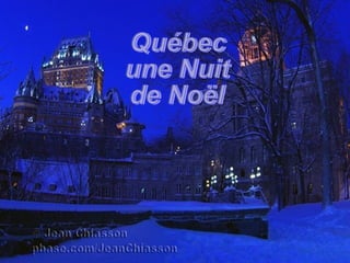Québec une Nuit  de Noël  