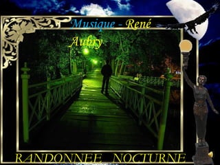 RANDONNEE  NOCTURNE Musique -  René Aubry 