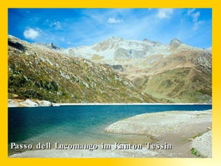 Passo dell Lucomango im Kanton Tessin 