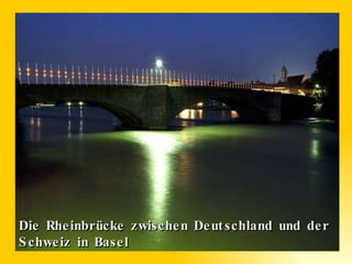 Die Rheinbrücke zwischen Deutschland und der Schweiz in Basel 