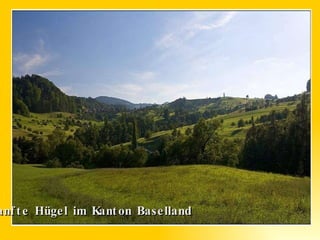 Sanfte Hügel im Kanton Baselland 