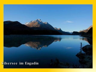 Silsersee im Engadin 