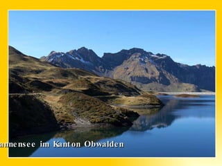 Tannensee im Kanton Obwalden 