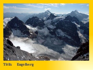 Titlis  Engelberg 