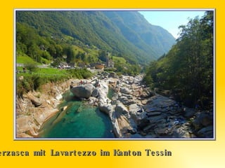 Verzasca mit Lavartezzo im Kanton Tessin 