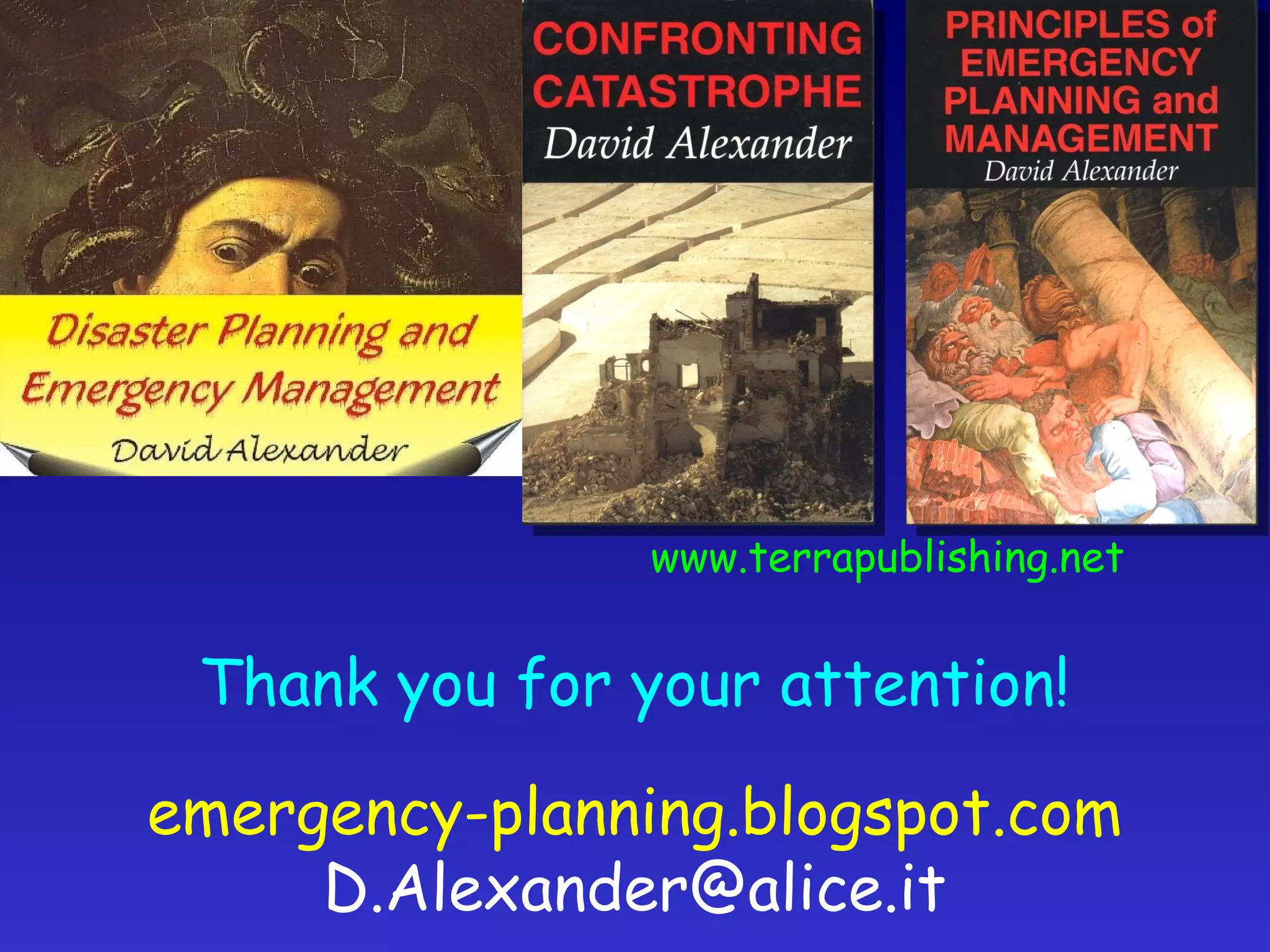 emergency-planning.blogspot.com [email_address] Thank you for your attention! www.terrapublishing.net 