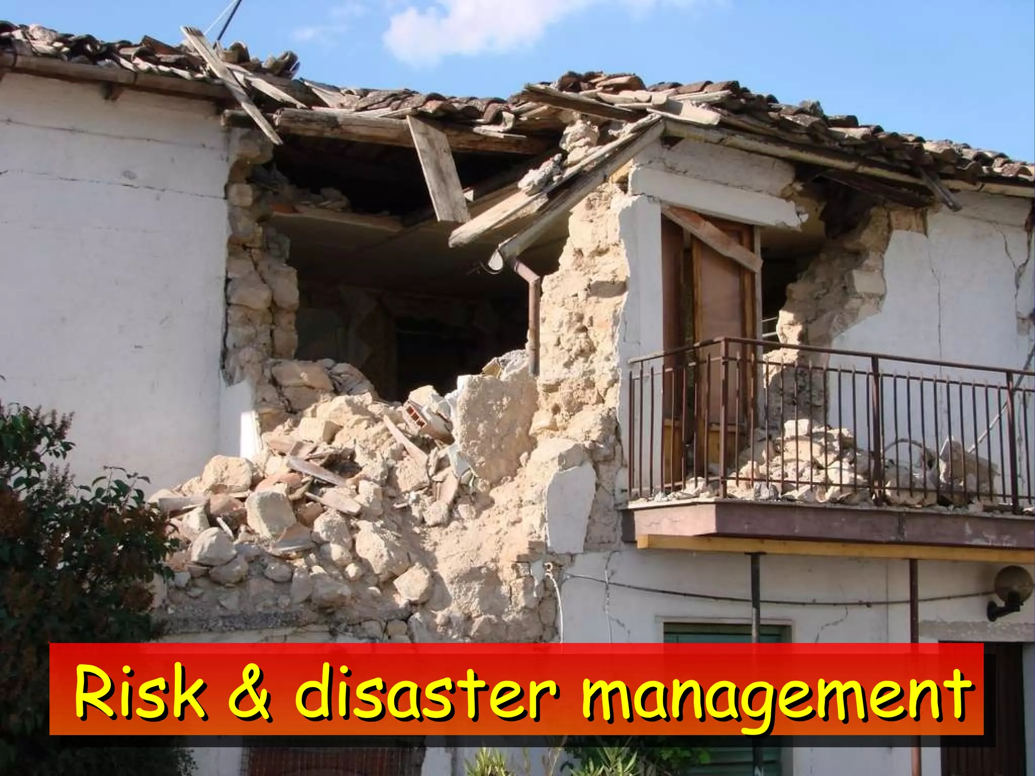 Risk & disaster management 