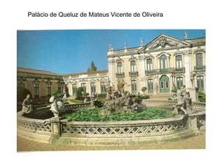 Palácio de Queluz de Mateus Vicente de Oliveira 