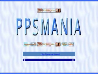 http://ppsmania.net/     