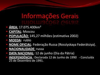 Informações GeraisÁREA: 17.075.400km²