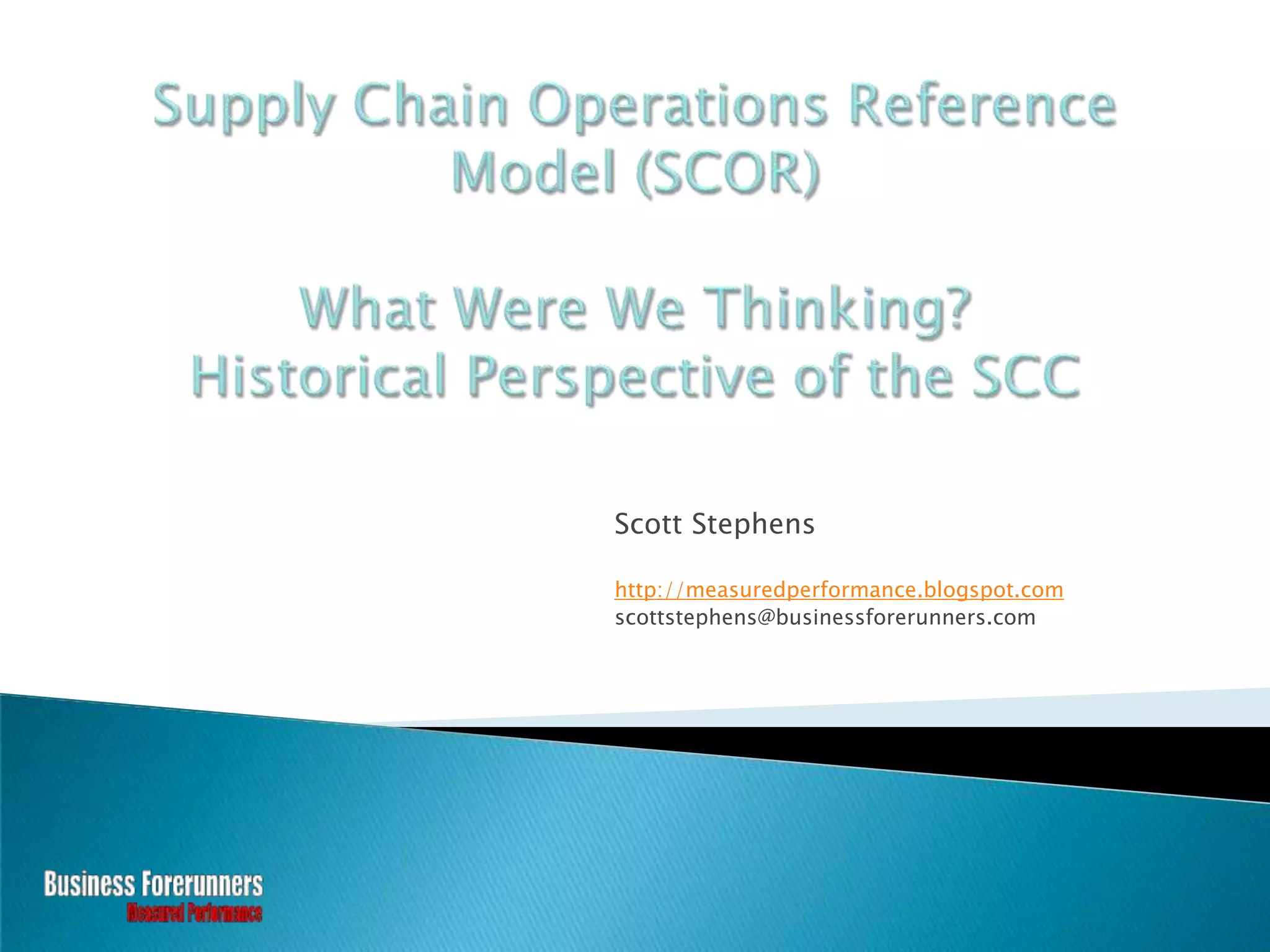 Historical Perspective of the SCOR Model