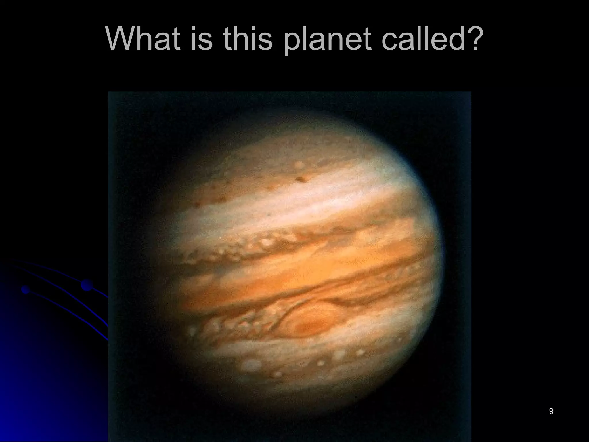 What is this planet called? 