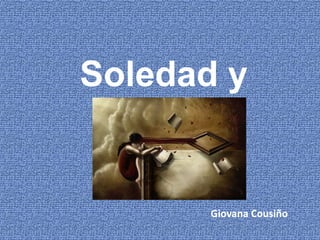 Soledad y Artes Giovana Cousiño 