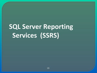 SQL Server Reporting  Services  (SSRS) 