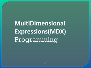 MultiDimensional Expressions(MDX)  Programming 