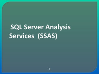 SQL Server Analysis  Services  (SSAS) 