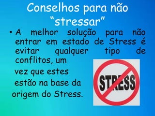 Desassossego.Sintomas comportamentaisRanger os dentes;