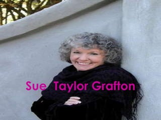 Sue  Taylor Grafton 